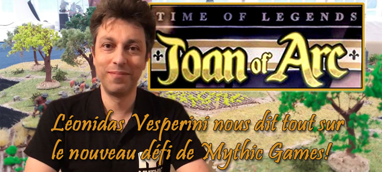 Time of Legends: Joan of Arc, l'interview de Léonidas Vesperini