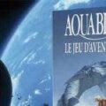 Aquablue, le Jeu d'Aventure disponible en précommande