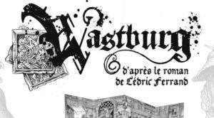 Wastburg: une nouvelle version sur GameOn tabletop