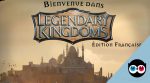 Legendary Kingdom en français sur Ulule
