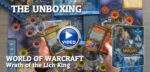 World of Warcraft  Wrath of the Lich King: the Unboxing