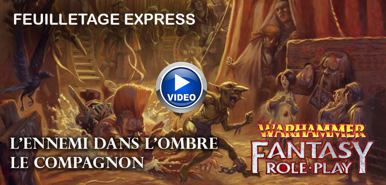 Warhammer Fantasy Role-Play: L'Ennemi dans l'Ombre: le feuilletage express