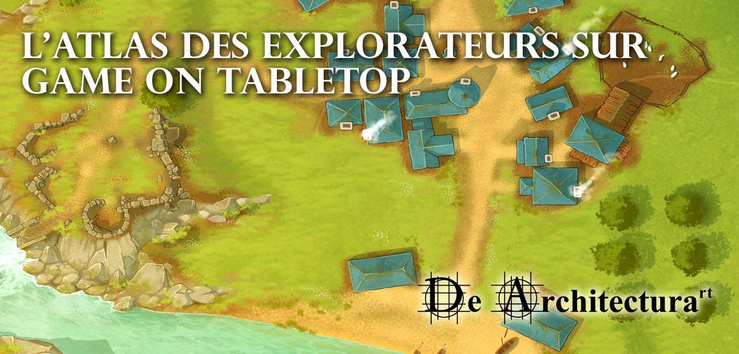 L'Atlas des Explorateurs sur GameOn Tabletop