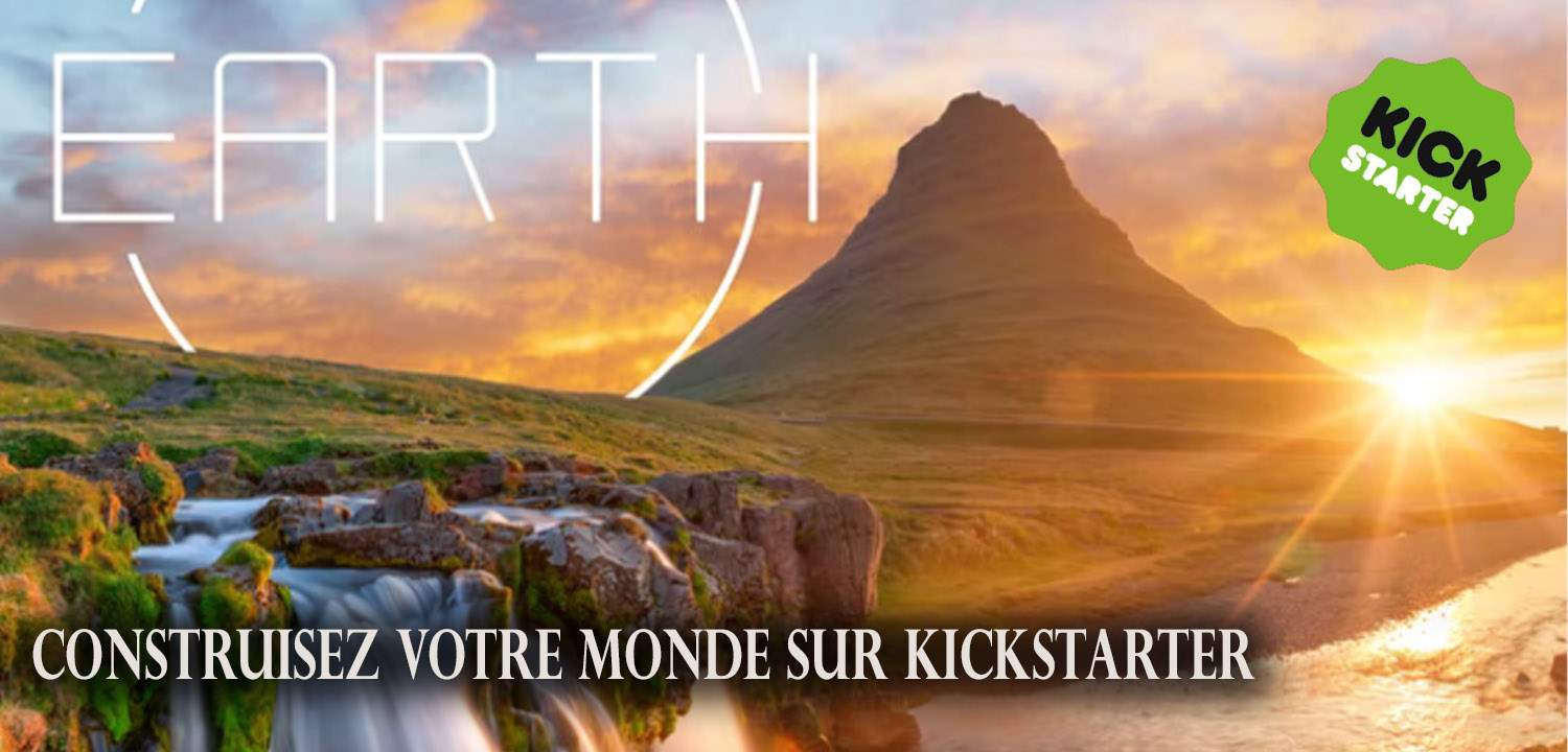 Earth, construisez votre monde sur kickstarter