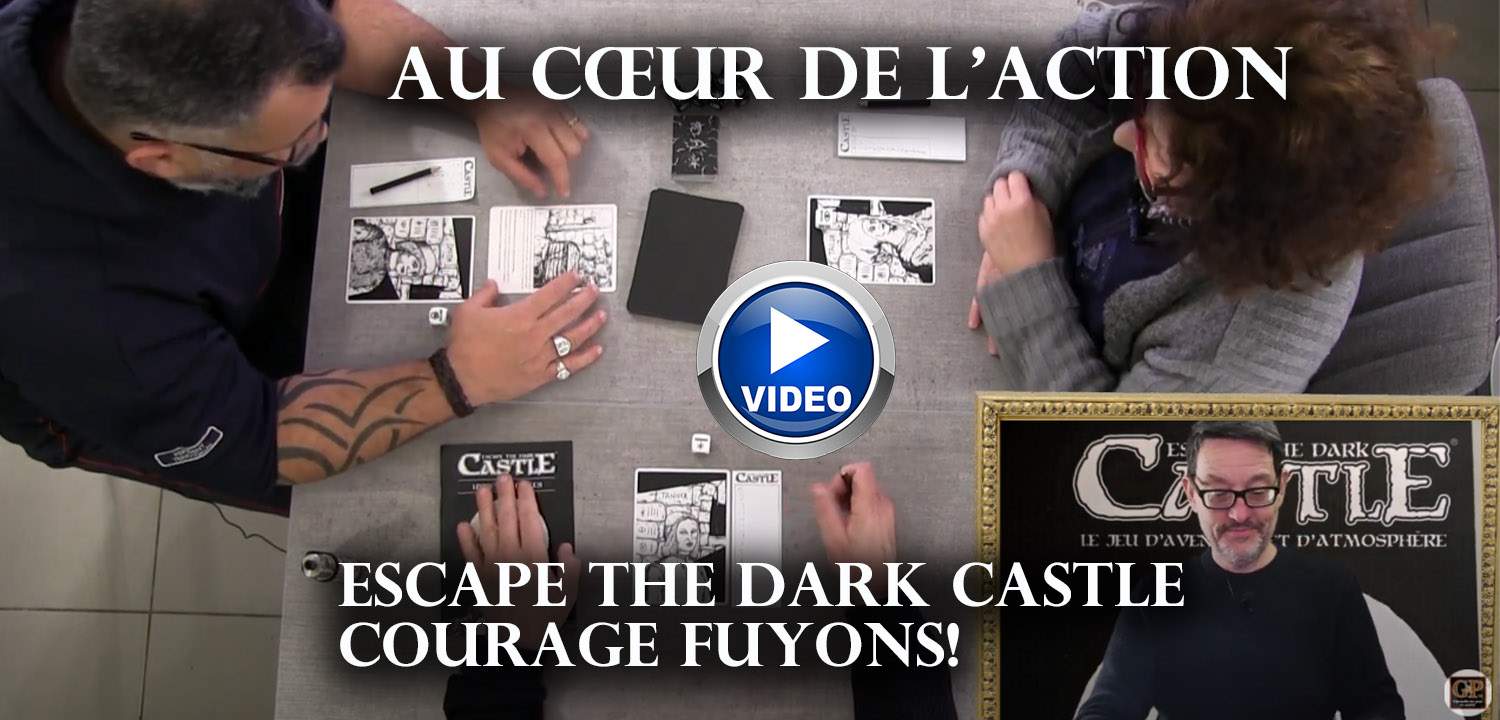 Escape the Dark Castle: la partie filmée