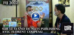 FIJ2022: Sur le stand de Nuts Publishing avec Florent Coupeau