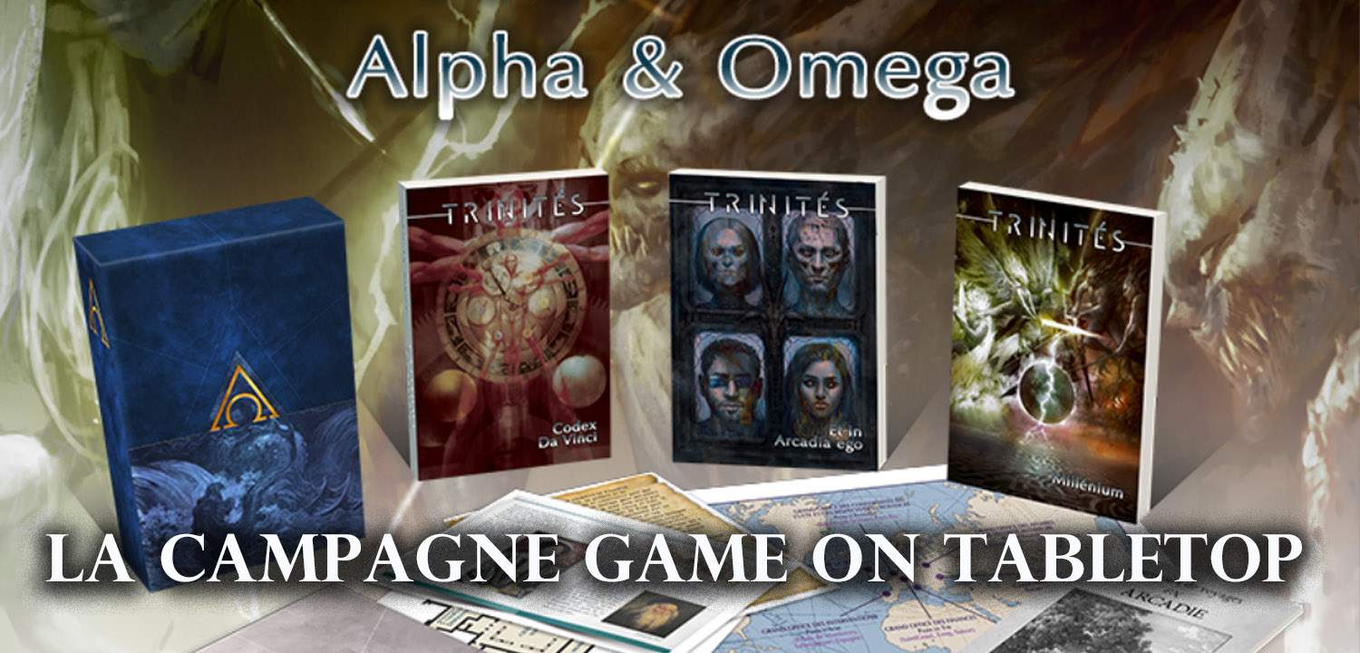Alpha & Omega pour Trinités: lancement de la campagne Game On Tabletop