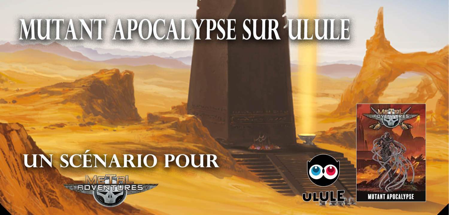 Mutant Apocalypse: une campagne pour Metal Adventures sur Ulule