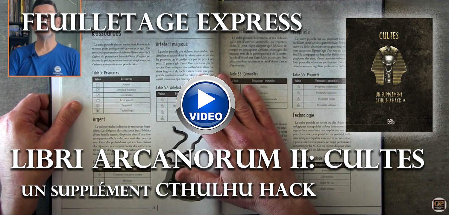 Libri Arcanorum II: Cultes (Cthulhu Hack): la vidéo