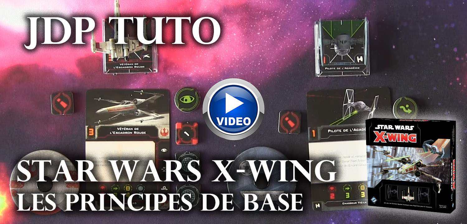 Star Wars X-Wing: les principes de base en vidéo
