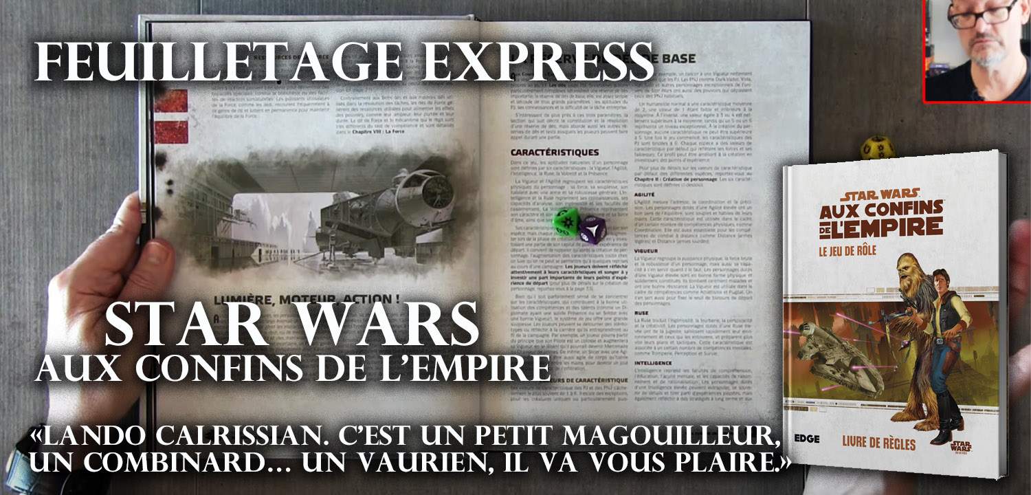 Star Wars: Aux Confins de l'Empire: la vidéo du livre de règles