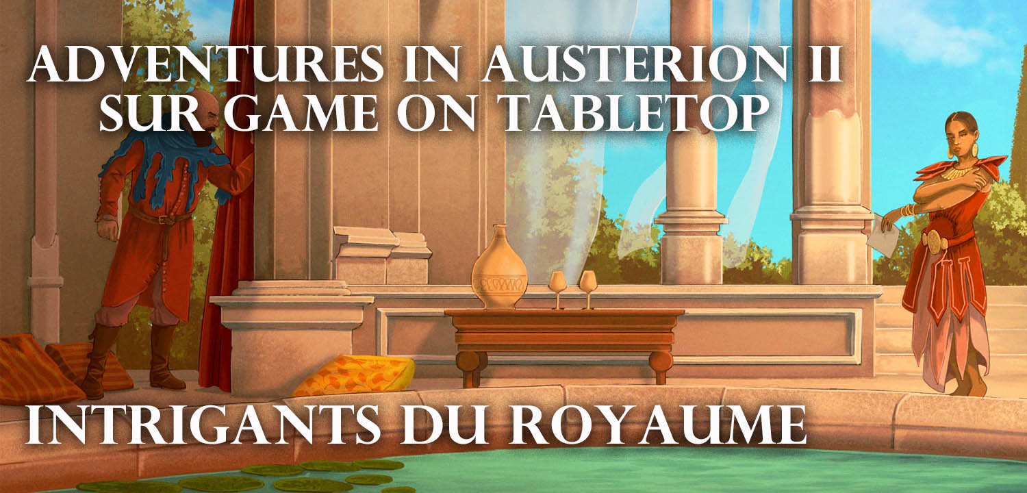 Adventures in Austerion II: la campagne sur Game On Tabletop