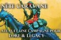 Planète Caravane: un atlas et une campagne pour Lore & Legacy