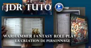 Warhammer Fantasy Role-Play: la création de personnage en vidéo