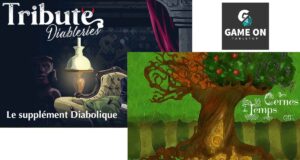 Tribute Diableries et Les Cernes du Temps sur Game On  Tabletop