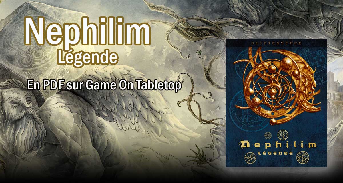 Nephilim Légende en PDF sur le Marketplace Game On Tabletop