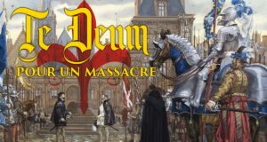 Open Sesame Games confirme une nouvelle édition de Te Deum pour un Massacre!