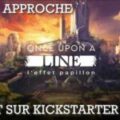 annonce sortie kick starter once upon a line