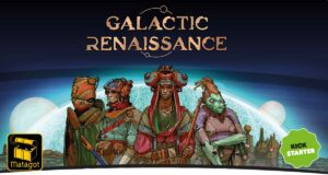 Galatic Renaissance sur kickstarter