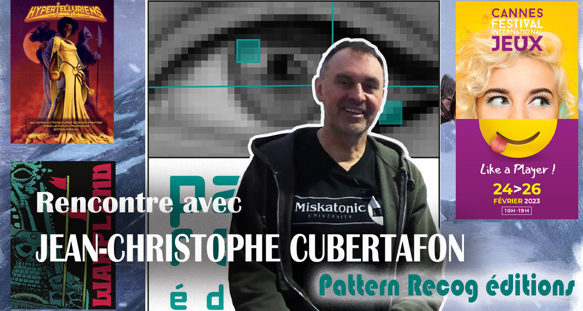 FIJ 2023: Rencontre avec Jean-Christophe Cubertafon, des éditions Pattern Recog