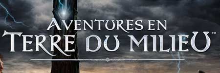 Aventures en Terre du Milieu