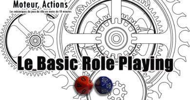 Les mécaniques du jeu de rôle: #3. Le Basic Role Playing