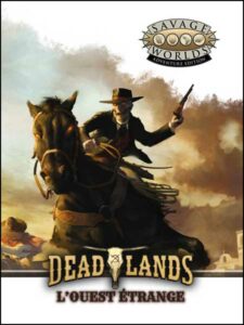 Deadlands, l'Ouest Étrange