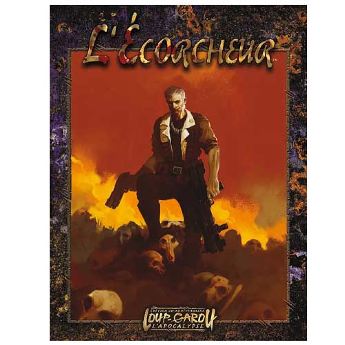 L'écorcheur (supplément Loup-Garou: l'Apocalypse, édition 20e anniversaire)
