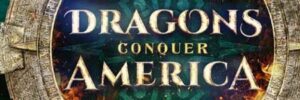 DRAGONS CONQUER AMERICA
