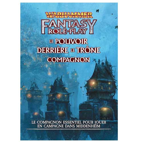 Le Pouvoir Derrière le Trône - Compagnon (Supplément Warhammer Fantasy Role-Play 4e Éd.)
