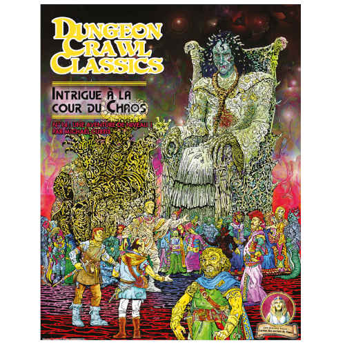 Intrigue à la Cour du Chaos (supplément Dungeon Crawl Classics)