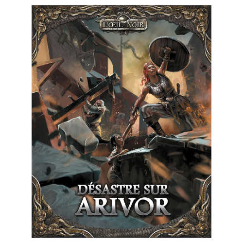 Désastre sur Arivor (Supplément L'Œil Noir)