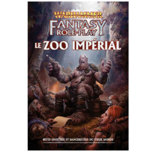 Le Zoo Impérial (Supplément Warhammer Fantasy Role-Play 4e Éd.)