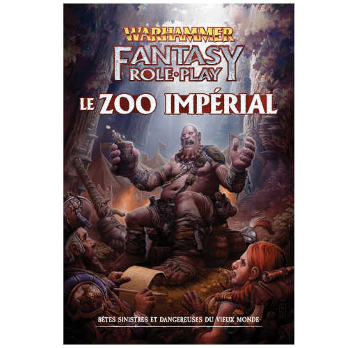 Le Zoo Impérial (Supplément Warhammer Fantasy Role-Play 4e Éd.)