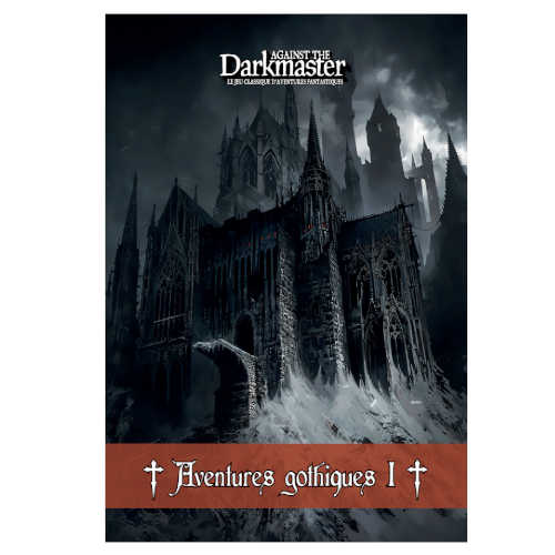 Aventures Gothiques Vol.1 (Supplément Against the Darkmaster)