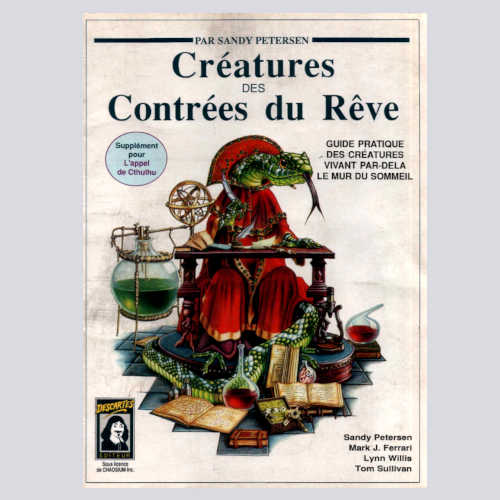 Créatures des Contrées du Rêve (Supplément L'Appel de Cthulhu 3eme édition)