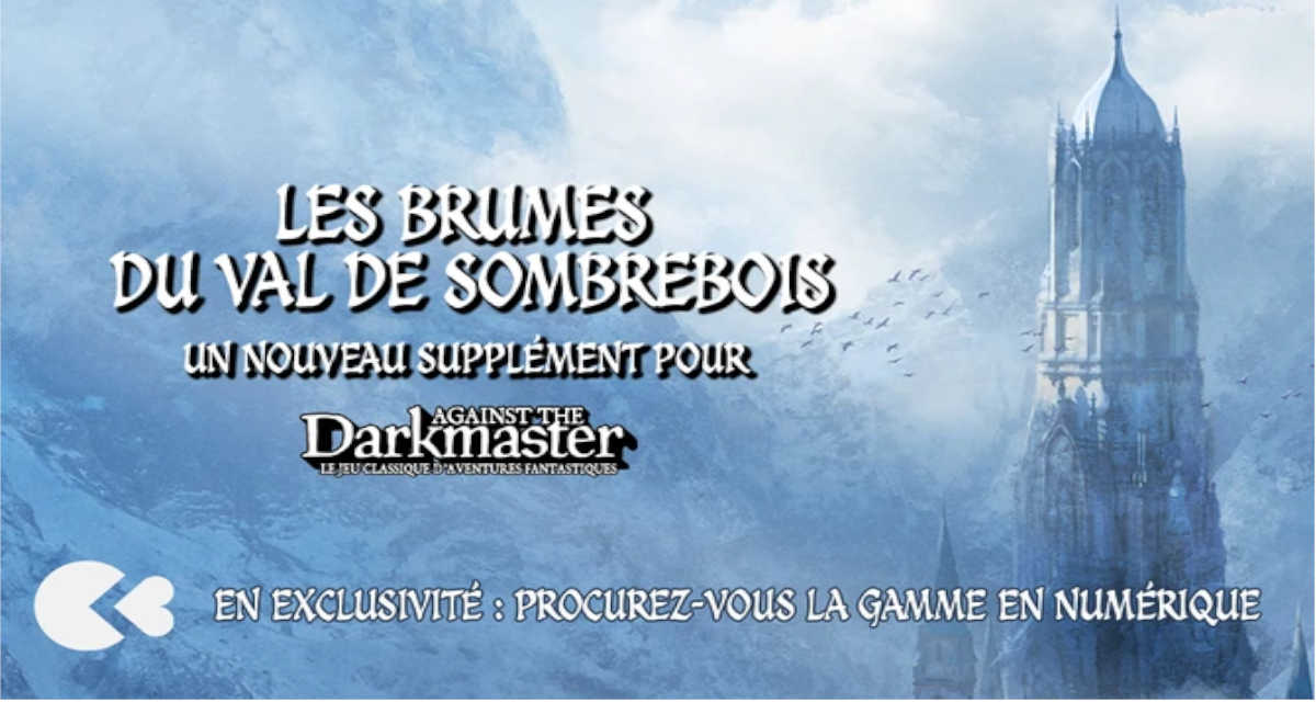 Les Brumes du Val de Sombrebois, un supplément Against the Darkmaster par LETO