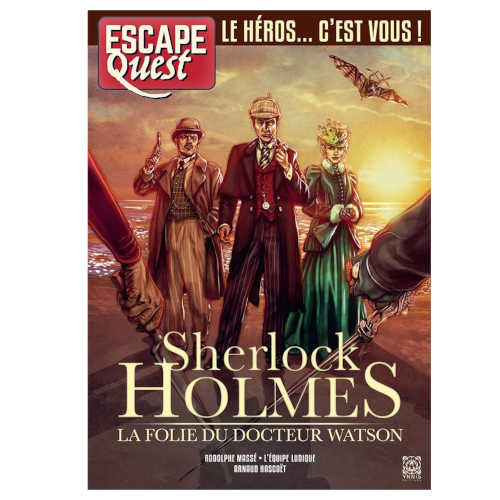 Escape Quest - Sherlock Holmes, la folie du Docteur Watson