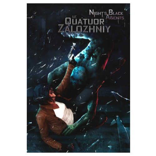 Le Quatuor Zalozhniy (supplément Night's Black Agent)