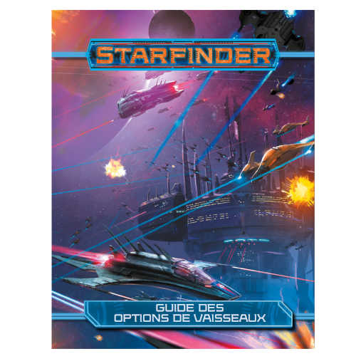 Guide des Options de Vaisseaux (Supplément Starfinder)