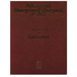 Le Manuel Complet du Guerrier (Supplément Advanced Dungeons & Dragons 2nd Edition)