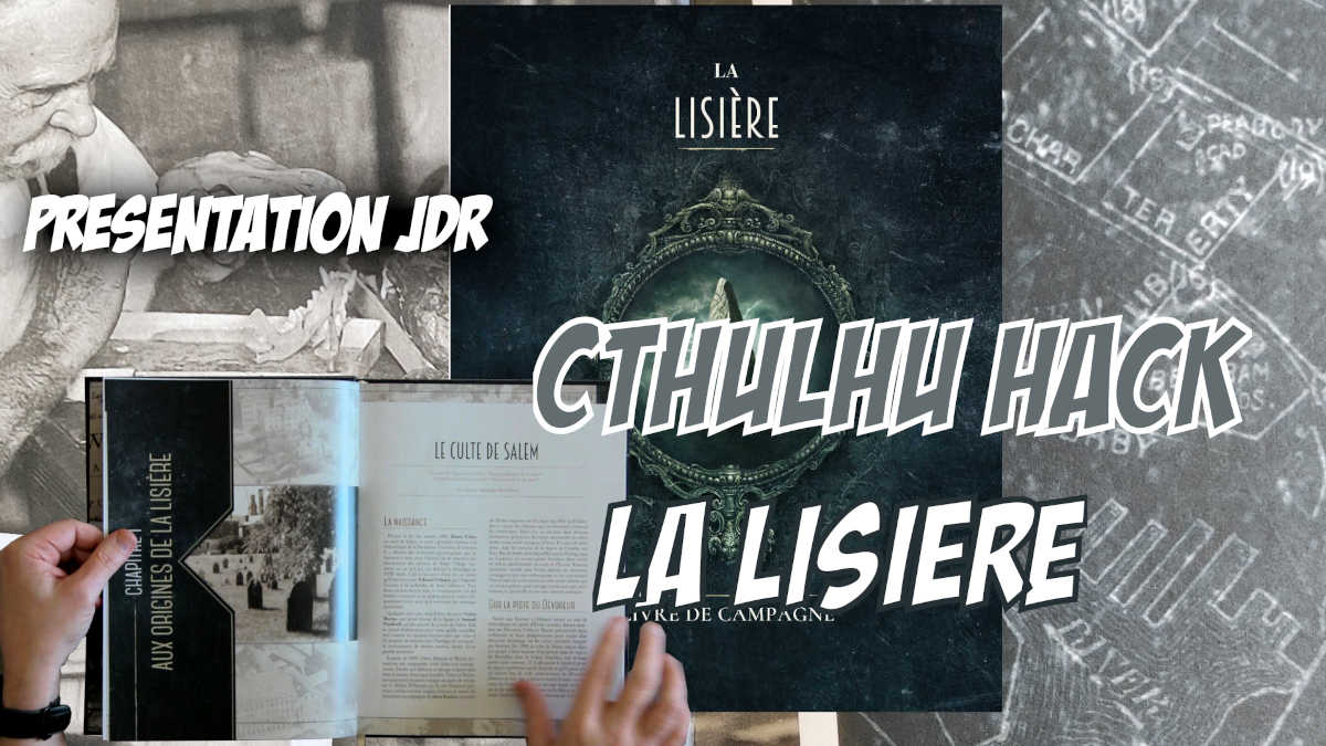 Vidéo: La Lisière, une campagne pour Cthulhu Hack