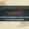Noblesse Oblige: un jeu de rôle rocambolesque de cape et d'épée sur Game On Tabletop!