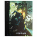 Batman: Gotham City Chronicles, le Jeu de Rôle