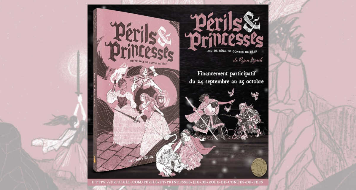 Périls & Princesses par La .Loutre Roliste