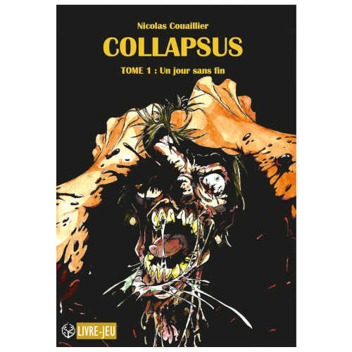 Collapsus, tome 1: Un Jour Sans Fin