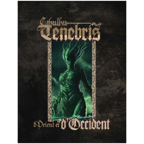 D'Orient et d'Occident (Supplément Cthulhu Tenebris)