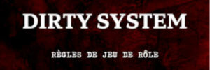 DIRTY SYSTEM