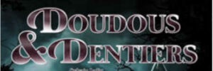 DOUDOUS & DENTIERS