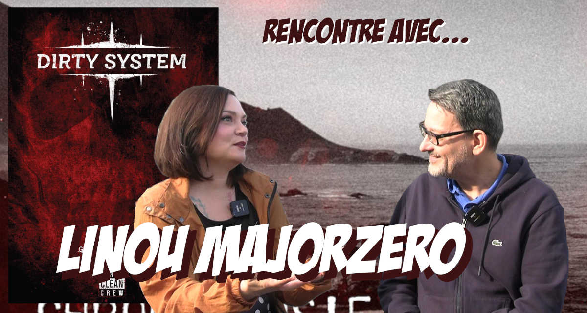 Rencontre avec Linou MajorZero (Dirty Clean Crew)